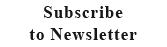 Subscribe to Newsletter