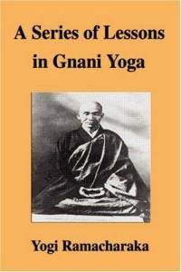 A Series of Lessons in Gnani Yoga ebook