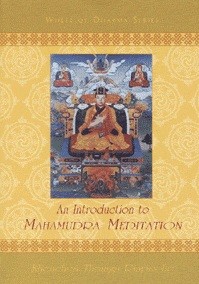 An Introduction to Mahamudra Meditation
