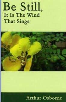 Be still it is the wind that sings by Arthur Osborne