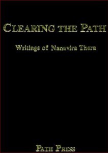 Clearing the Path - Writings of Nanavira Thera online PDF Book