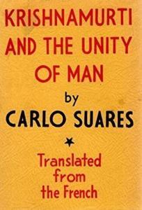 Krishnamurti and the Unity of Man by Carlos Suares PDF