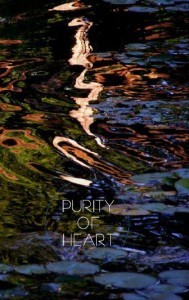 Purity of heart