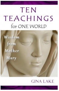 Ten Teachings for one World by Gina Lake PDF