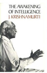 The Awakening Of Intelligence j krishnamurti