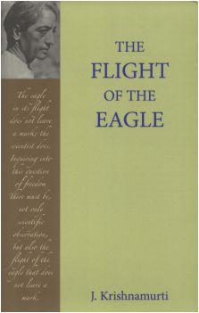 The Flight of the Eagle by Krishnamurti Ebook free