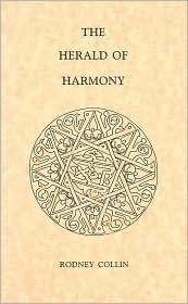 The Herald of Harmony by Rodney Collin