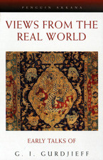 Views from the real world Gurdjieff